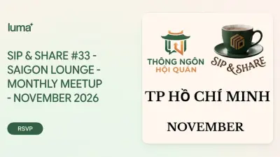 SIP & SHARE #33 — gặp gỡ tại TP. Hồ Chí Minh